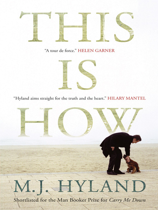Title details for This Is How by M. J. Hyland - Wait list